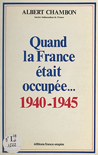 Quand la France était occupée... Quand la France était occupée...