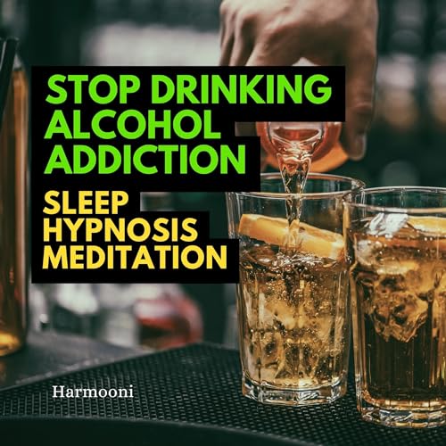 Stop Drinking Alcohol Addiction Sleep Hypnosis Meditation by Harmooni episode artwork