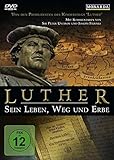  Luther: Sein Leben, Weg und Erbe