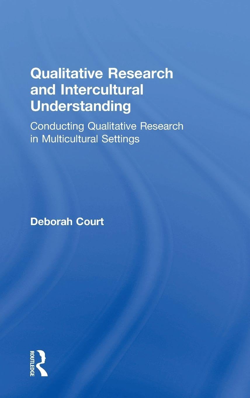 Qualitative Research and Intercultural Understanding      1st Edition