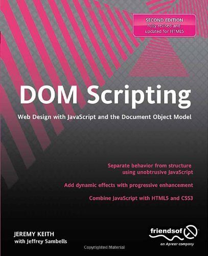 By Jeremy Keith - DOM Scripting: Web Design with JavaScript and the Document Object Model (2nd New edition)