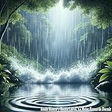  Ruido Blanco y Mucha Lluvia, El Murmullo de la Naturaleza