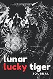 lunar tiger gilded  Lunar Lucky Tiger Journal (LLT04): Harness your Luck and Make Good Fortune this Auspicious Year