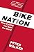 Produktbild Bike Nation: How Cycling Can Save the World