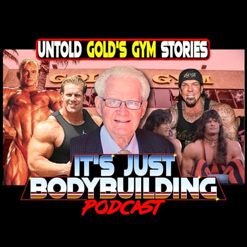 It's Just Bodybuilding 366 Ed Conners: Untold Stories From Inside Gold’s Gym Venice