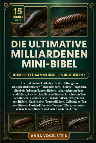 Die Ultimative Milliarde-Mini-Bibel: Komplette Sammlung ? 15 Buecher In 1: Ein praktischer Leitfaden fuer die Haltung von riesig