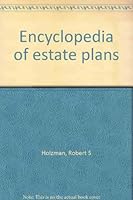 Encyclopedia of estate plans 0932648150 Book Cover