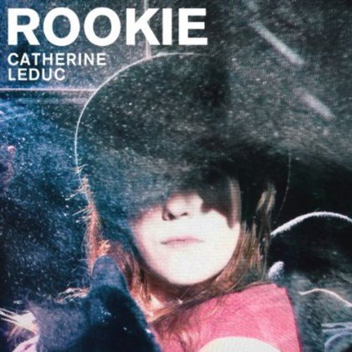 Rookie [Audio CD] Catherine Leduc