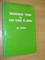 Organization Theory for Long Range Planning 0471717959 Book Cover