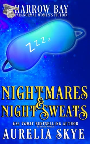 Nightmares & Night Sweats: Paranormal Women's Fiction (Harrow Bay)