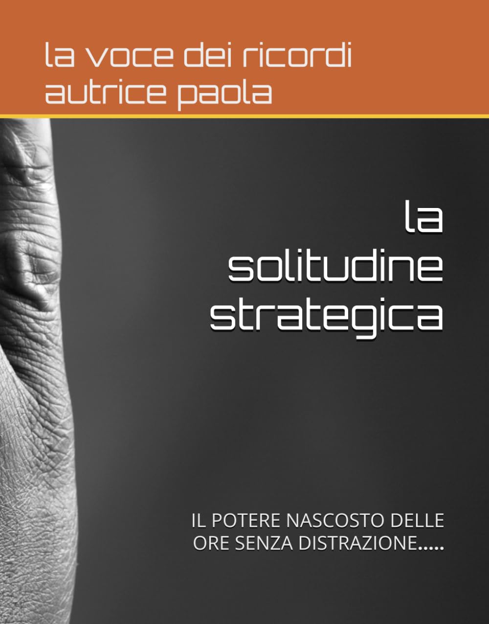 LA SOLITUDINE STRATEGICA: IL POTERE NASCOSTO DELLE ORE SENZA DISTRAZIONE (CRESCITA PERSONALE E MENTE QUANTICA)