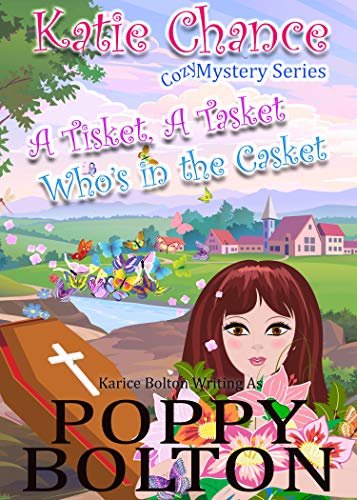 A Tisket A Tasket Who's in the Casket: A Small Town Cozy Mystery