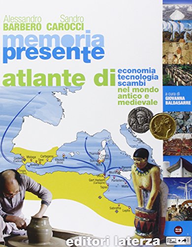 Memoria Presente. Con Atlante Di Economia Tecnologia Scambi Nel Mondo. Per Gli Ist. Tecnici. Con E-Book. Con Espansione Online (Vol. 1) - 3