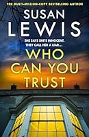 Who Can You Trust: The gripping new Cristy Ward thriller from the Sunday Times bestselling author! 0008734291 Book Cover