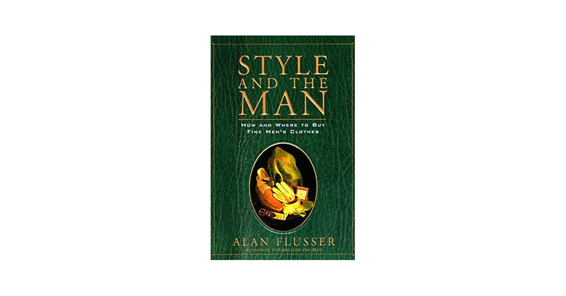 Style and the Man: How and Where to Buy Fine Mens' Clothes