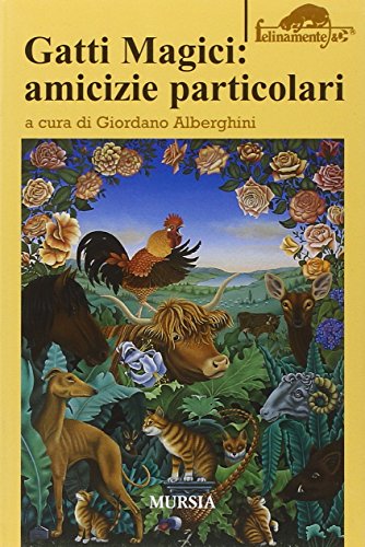 Gatti Magici: Amicizie Particolari