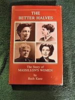 The Better Halves: The Story of Massillon's Women B002SEMJLE Book Cover