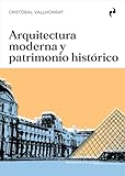  ARQUITECTURA MODERNA Y PATRIMONIO HISTÓRICO
