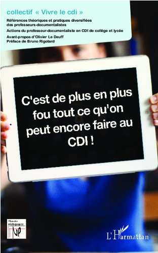 C'est de plus en plus fou tout ce qu'on peut encore faire au CDI ! (Nouvelles pédagogies)