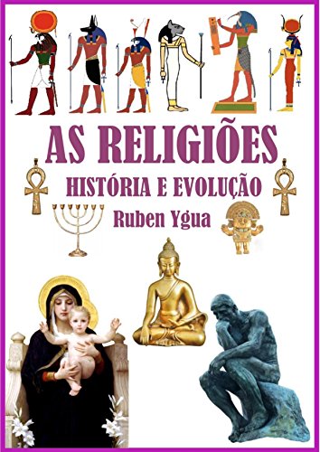 AS RELIGIÕES: HISTÓRIA E EVOLUÇÃO