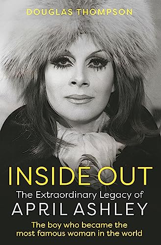 Inside Out: The Extraordinary Legacy of April Ashley