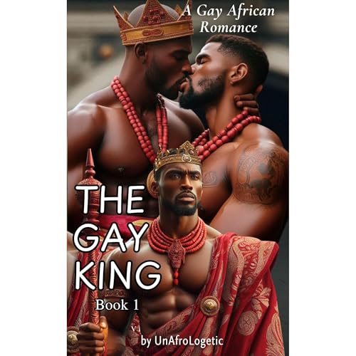 The Gay King Audiolibro Por UnAfroLogetic / arte de portada