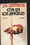  CITA EN LOS ÁNGELES. Novela. 1ª ed. española. Trad. Marta J. Guastavino.