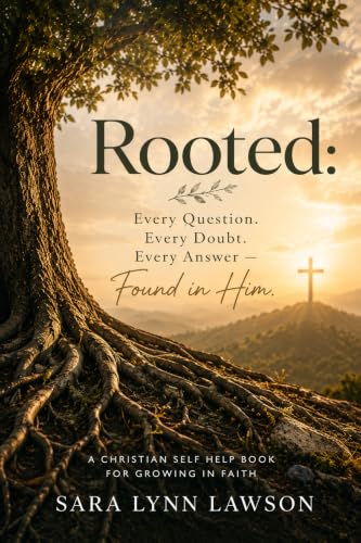  Rooted: Every Question. Every Doubt. Every Answer - Found in Him (English Edition)