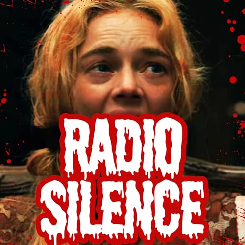 Episode 37: Are Radio Silence Must See Filmmakers?