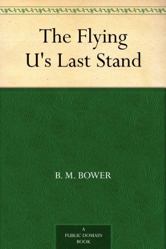 The Flying U's Last Stand