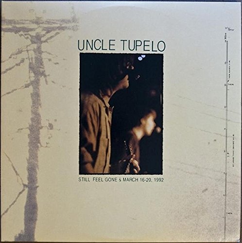 Uncle Tupelo – Still Feel Gone (レコード、LP) Amazon.com: Still Feel Gone: CDs & Vinyl