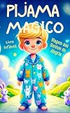 Livro Infantil - Pijama Mágico: Viagem aos Sonhos de Alegria (Portuguese Edition)