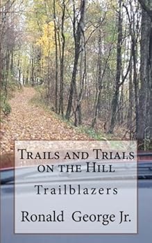 Paperback Trails and Trials on the Hill: The Trail Blazers Book
