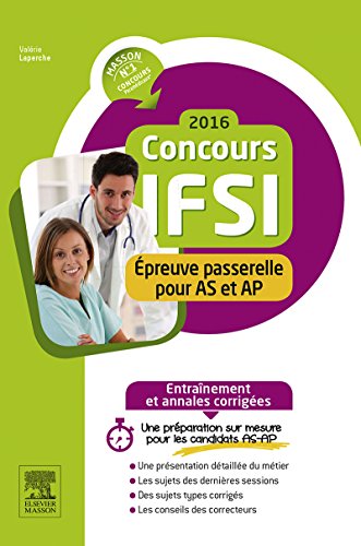 Télécharger Concours IFSI 2016 - Épreuve passerelle pour AS et AP: Entraînement et annales corrigées (Entraî Gratuit