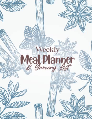 Modern Weekly Meal Planner & Grocery List - The Must-Have Menu Planning Notebook for Enthusiast of Living Well & Family Meals: Become Healthy & Happy by Eating Real Food & Saving Money
