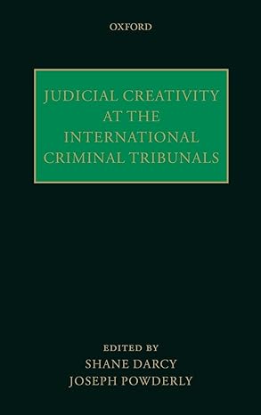 Judicial Creativity at the International Criminal Tribunals 