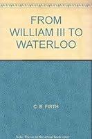 FROM WILLIAM III TO WATERLOO B000RZ8NXY Book Cover