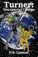 Turner: Unexpected Change (Spaceships and Magic) B0G2PWXZHH Book Cover