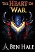 The Heart of War (The Warsworn) (Volume 3)