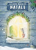 La vera magia di Natale 8865324368 Book Cover
