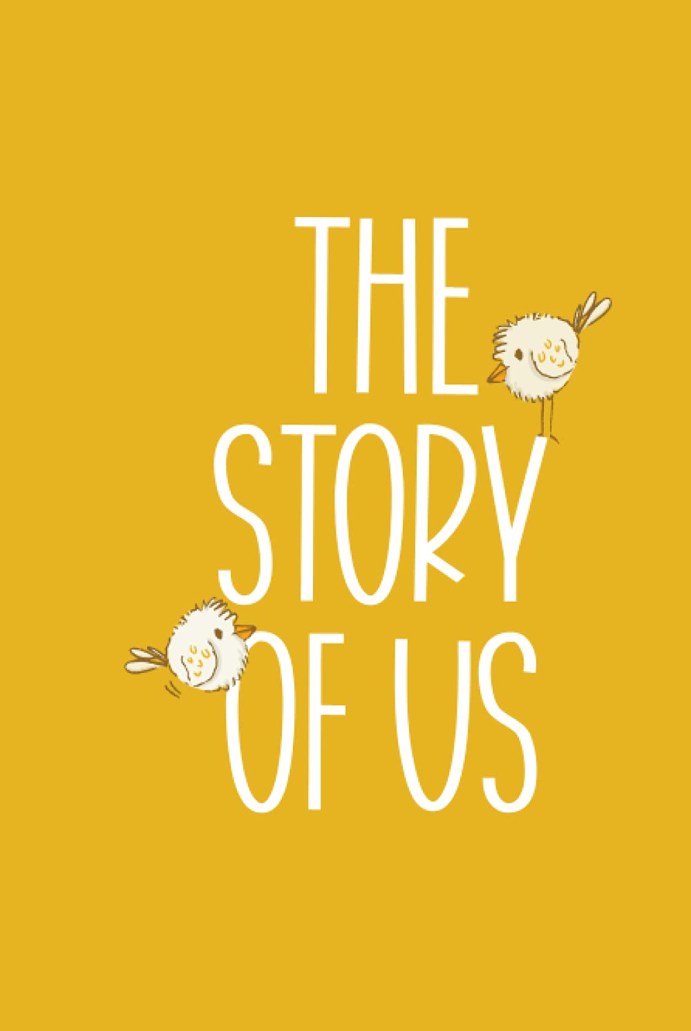 The Story of Us: Fill in the Blank Notebook and Memory Journal for Couples