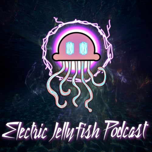 『Electric Jellyfish Podcast (Featuring Spoilers of the Multiverse and Close Ups)』のカバーアート