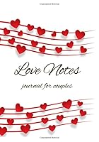 Love Notes : Journal for Couples 1659232066 Book Cover