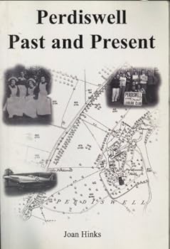 Paperback Perdiswell Past and Present Book