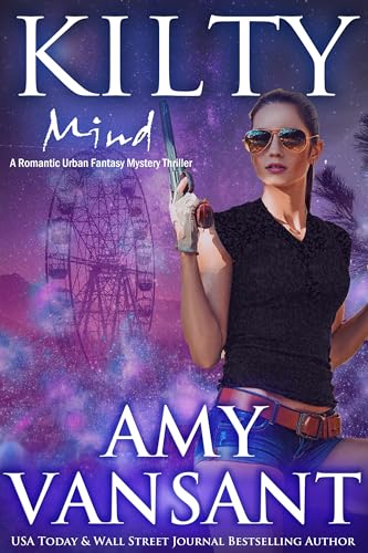 Kilty Mind: A Romantic Urban Fantasy Mystery Thriller (Kilty Series Book 3)