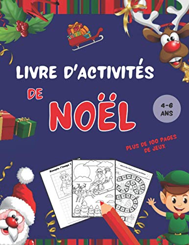 Livre d'activités de Noël: 100 pages de coloriages et de jeux - dès 4 ans - Grand format Broché – 16 novembre 2020