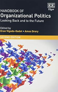 Paperback Handbook of Organizational Politics: Looking Back and to the Future: Second Edition (Research Handbooks in Business and Management series) Book