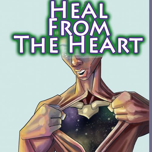 Heal From Your Heart