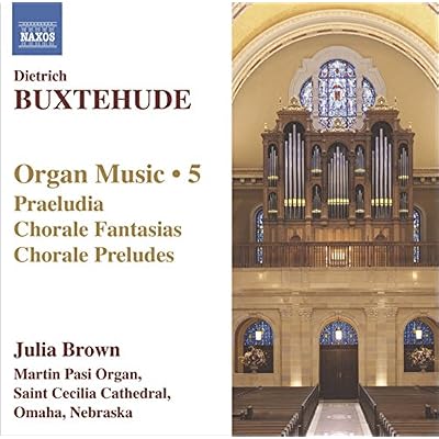 BUXTEHUDE: Organ Works, Vol. 5