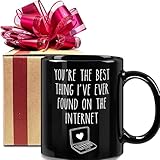 Dnuiyses You Are Best Thing I Found On The Internet Mug Anniversary Romantic Gift for Women Men, Fun Online Dating Birthday Gift for Online Lover Girlfriend Wife Him Boyfriend Husband